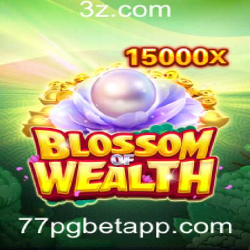 BlossomofWealth: Descubra o Fascínio do Novo Jogo com 77PGBET
