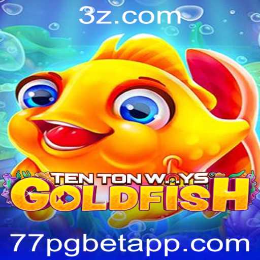Descubra o Fascinante Mundo de 'TenTonWaysGoldfish' com 77PGBET