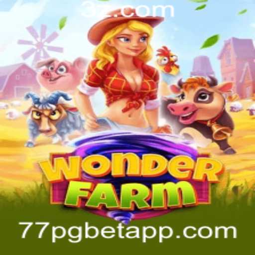 Explore o Fascinante Mundo de WonderFarm com 77PGBET